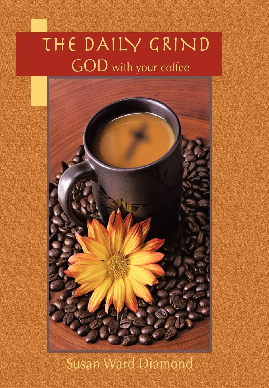 Daily Grind: GOD with Your Coffee