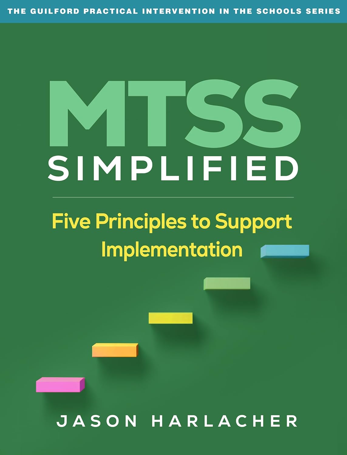 Mtss Simplified: Five Principles to Support Implementation