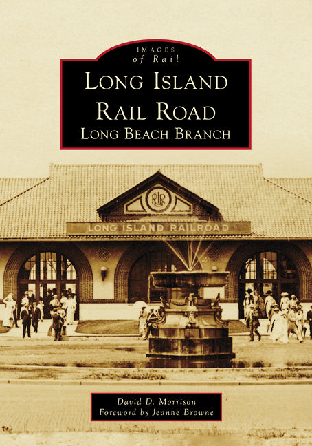 Long Island Rail Road: Long Beach Branch