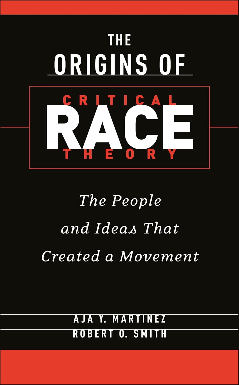 Origins of Critical Race Theory: The People and Ideas That Created a Movement