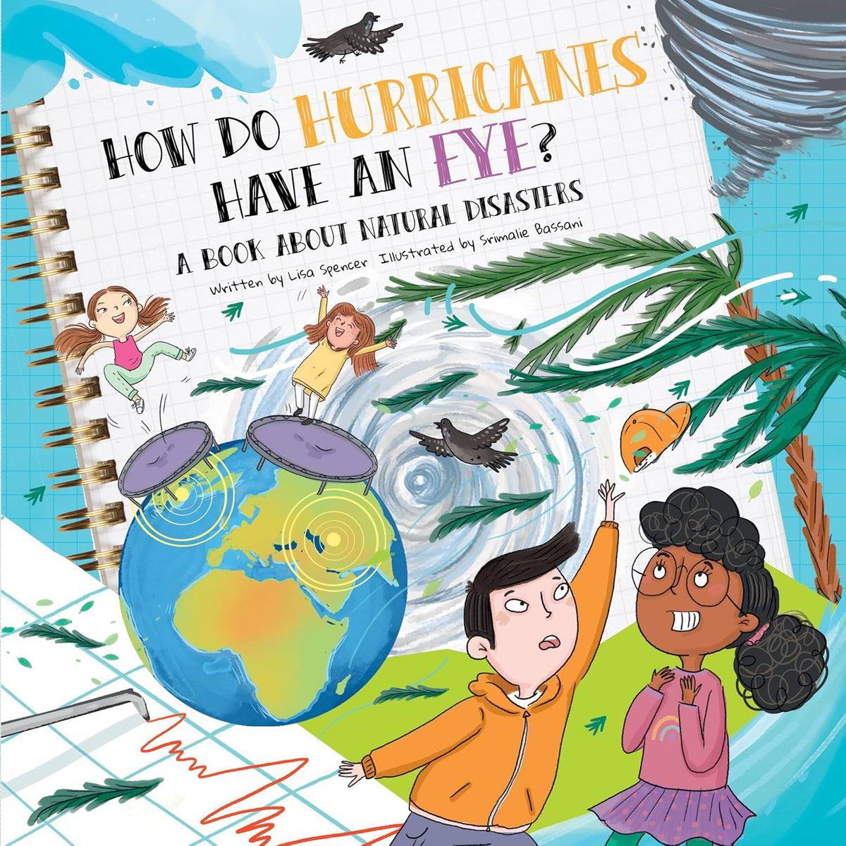 How Do Hurricanes Have an Eye?: A Book about Natural Disasters