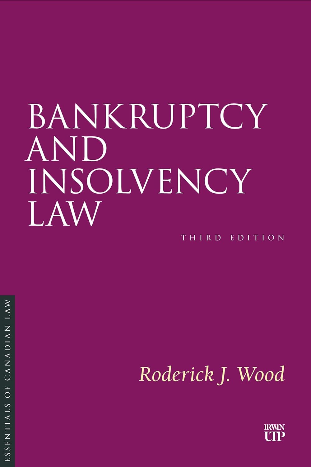 Bankruptcy and Insolvency Law, Third Edition