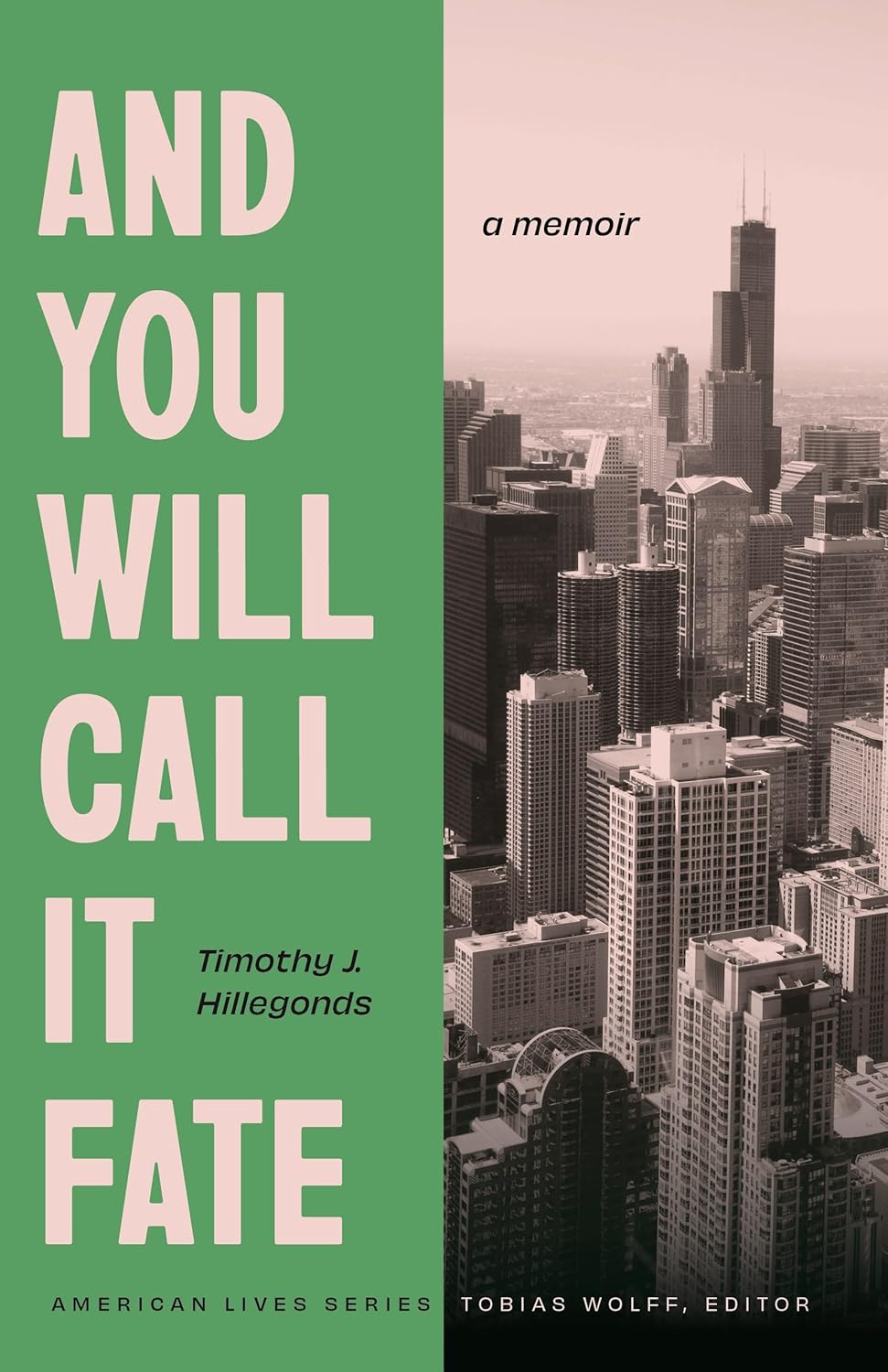 And You Will Call It Fate: A Memoir