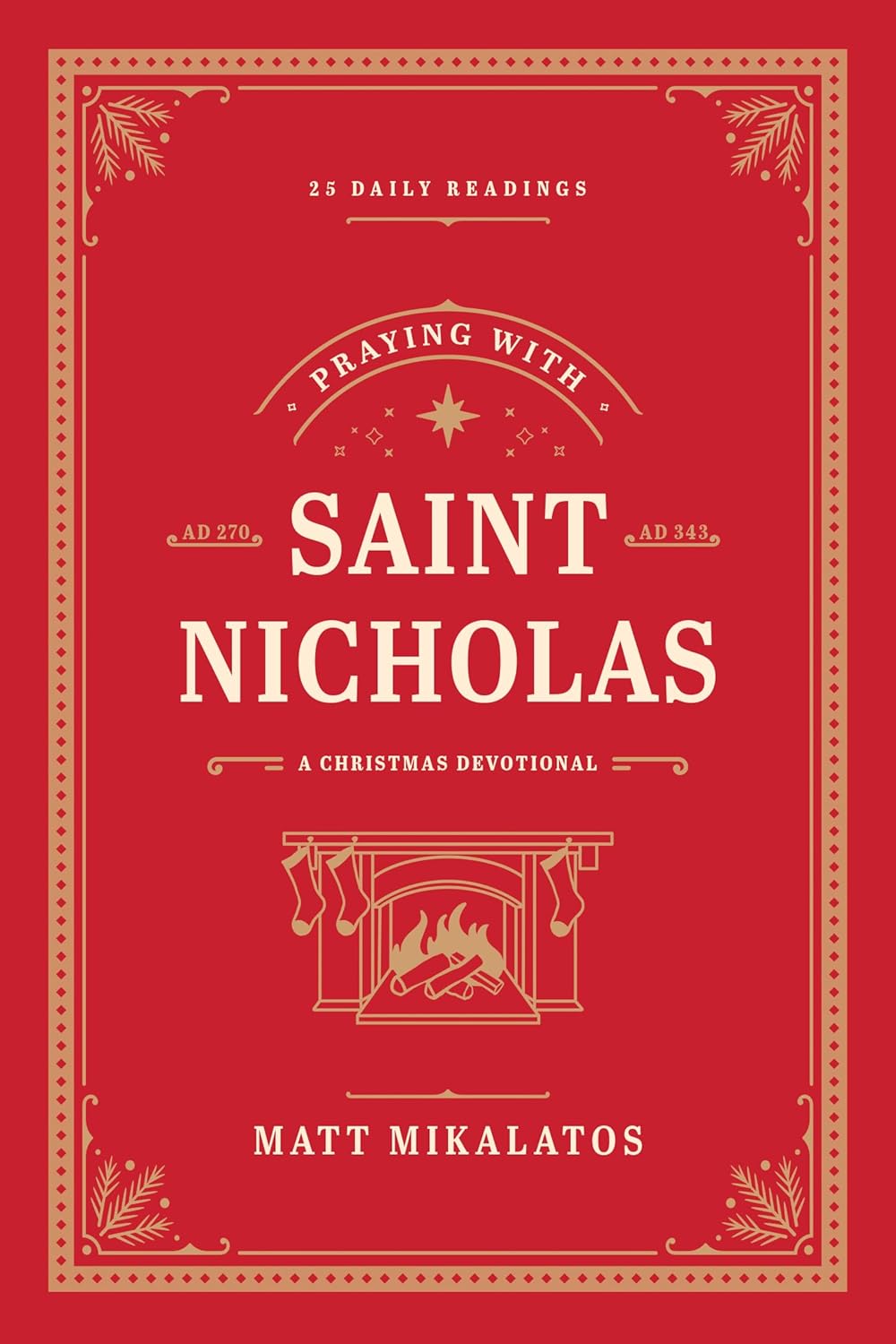 Praying with Saint Nicholas: A Christmas Devotional