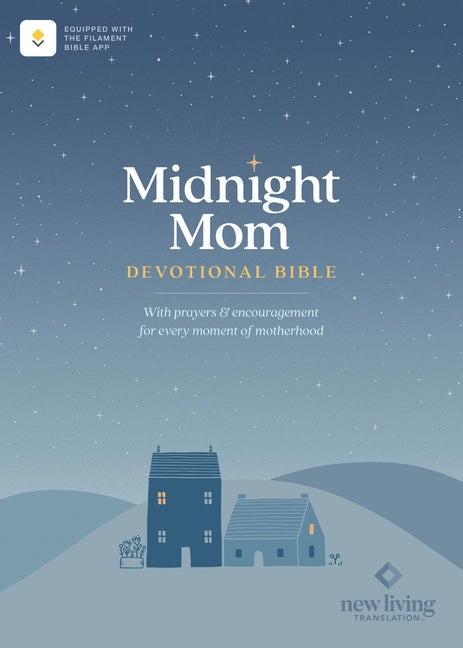 NLT Midnight Mom Devotional Bible (Hardcover, Red Letter, Filament Enabled): With Prayers and Encouragement for Every Moment of Motherhood