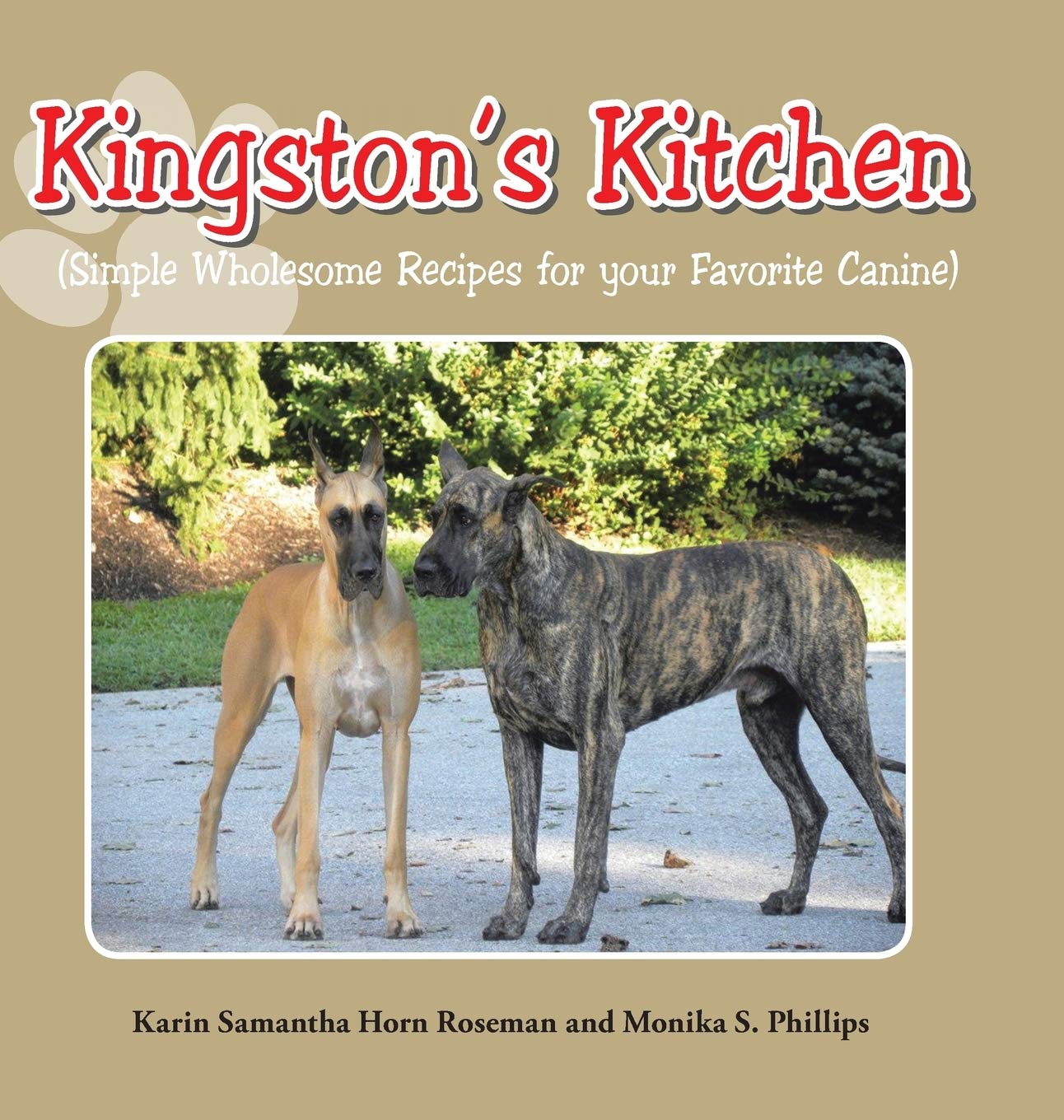 Kingston's Kitchen: Simple Wholesome Recipes for Your Favorite Canine