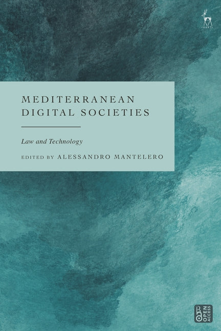 Mediterranean Digital Societies: Law and Technology