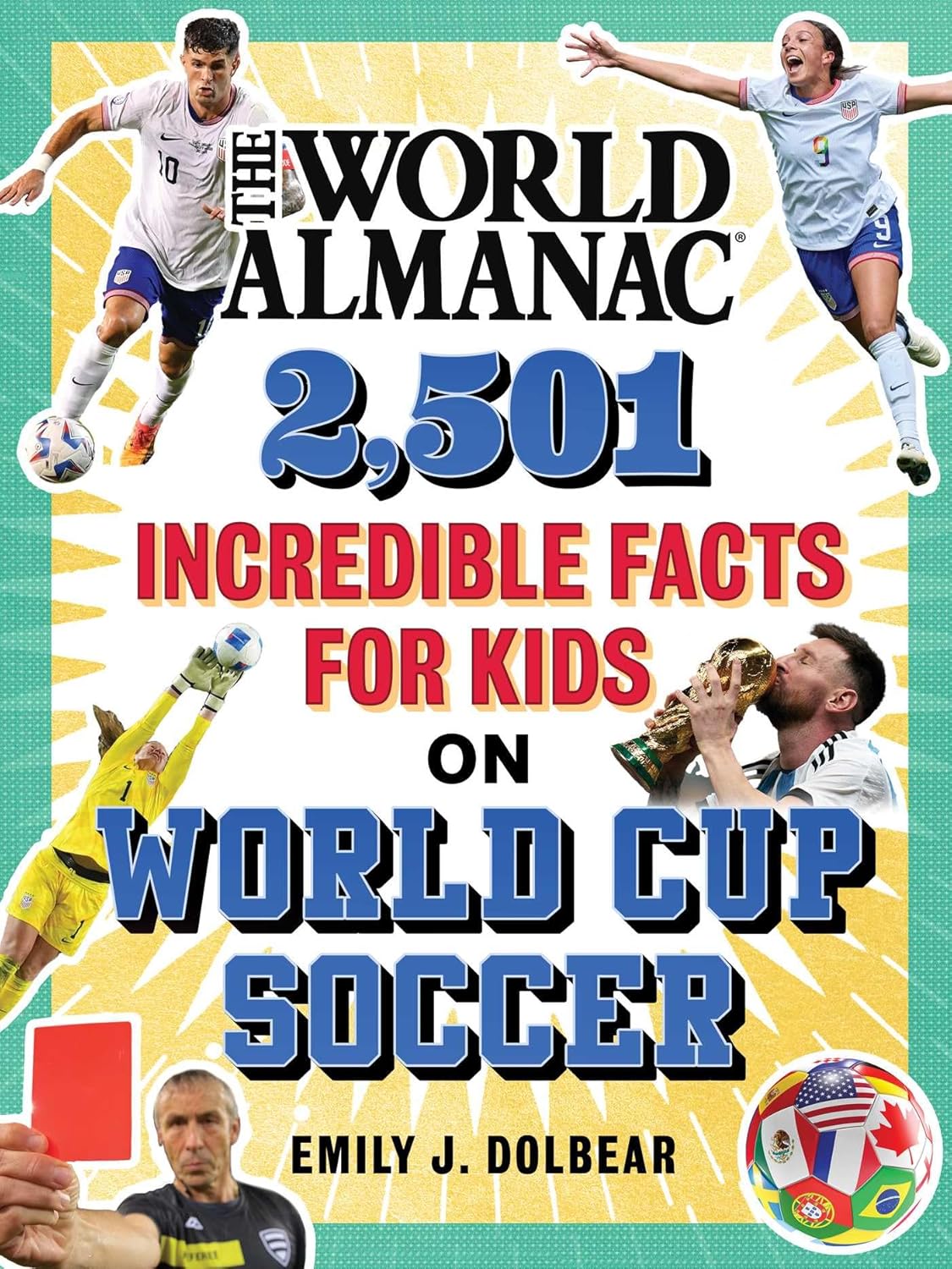 World Almanac 2,501 Incredible Facts for Kids on World Cup Soccer