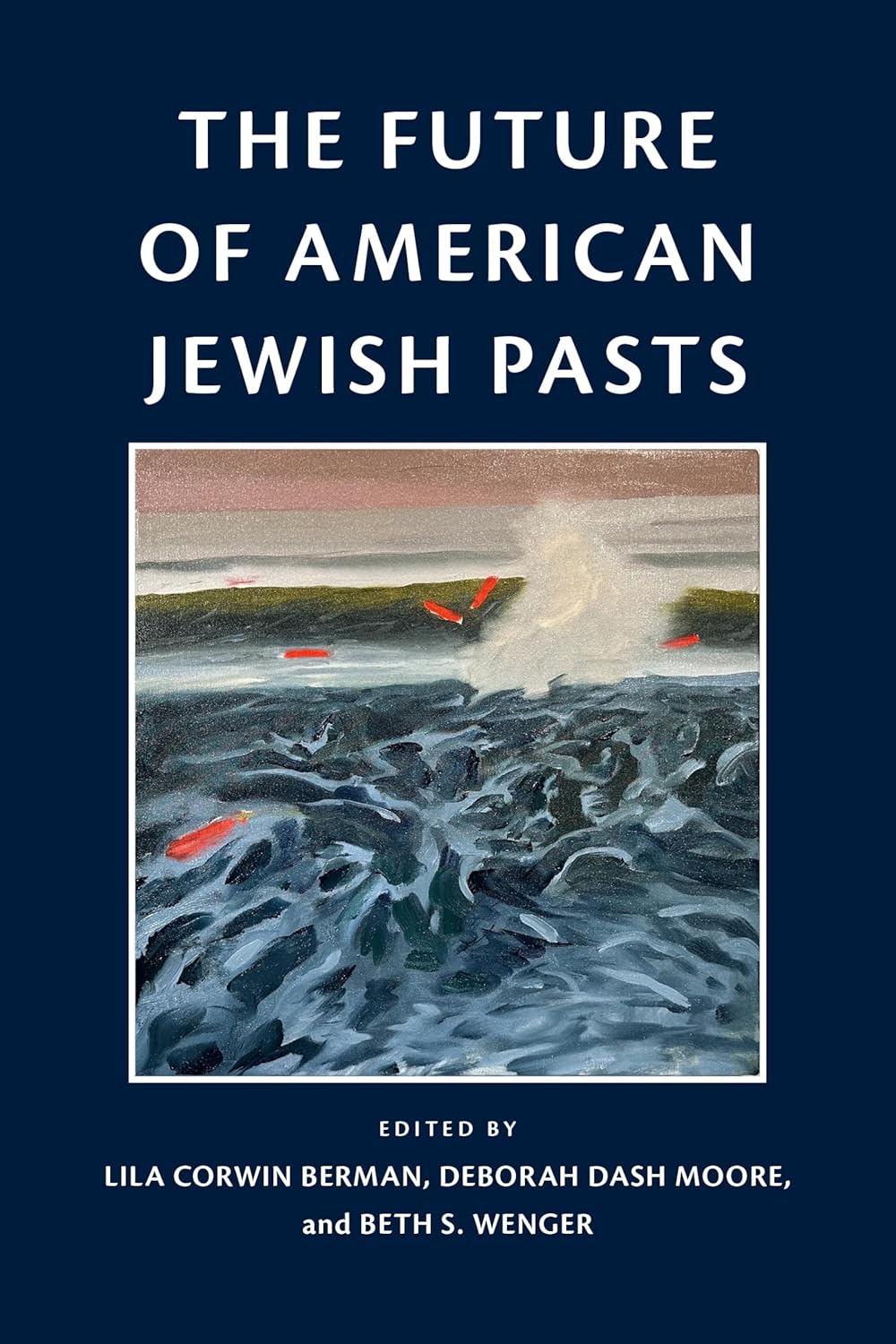The Future of American Jewish Pasts
