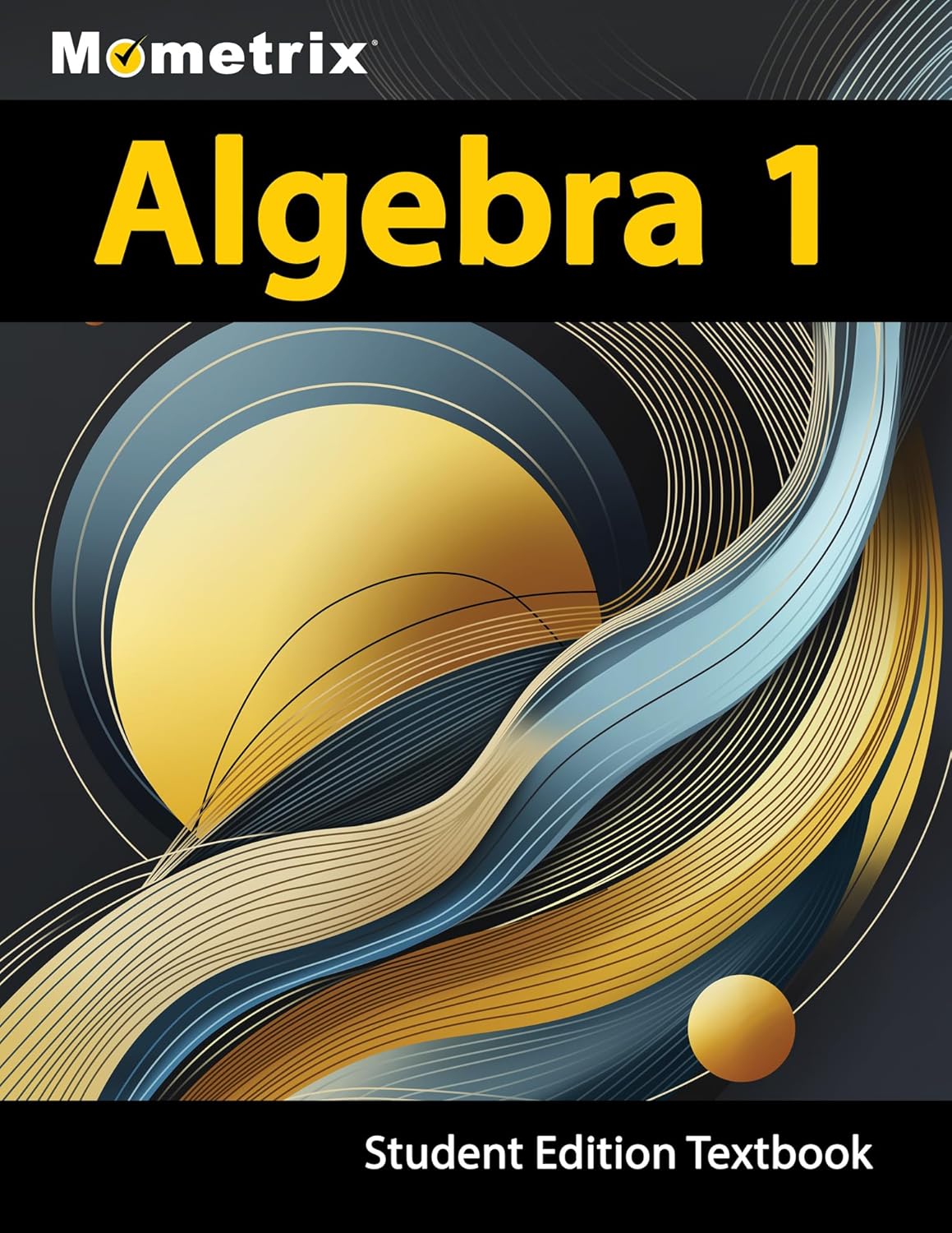 Algebra 1 Textbook, Mometrix, Student Edition