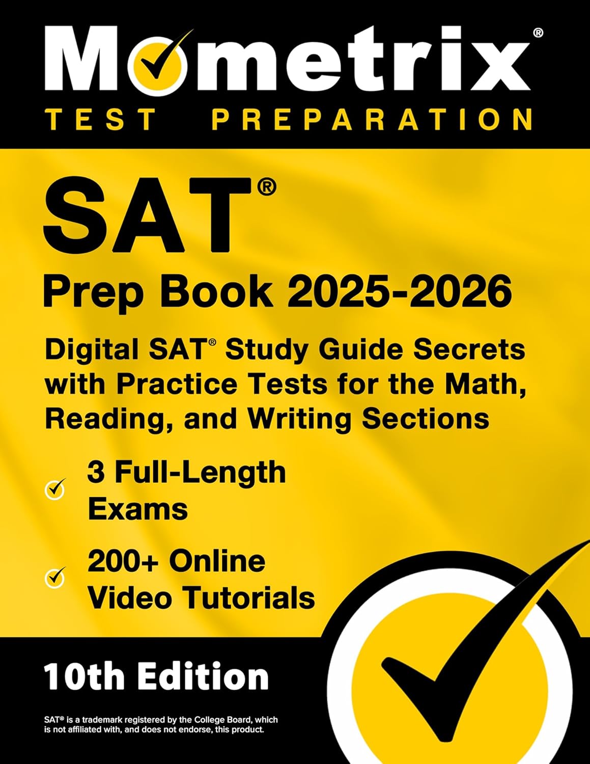 SAT Prep Book 2025-2026 - 3 Full-Length Exams, 200+ Online Video Tutorials, Digital SAT Study Guide Secrets with Practice Tests for the Math, Reading,