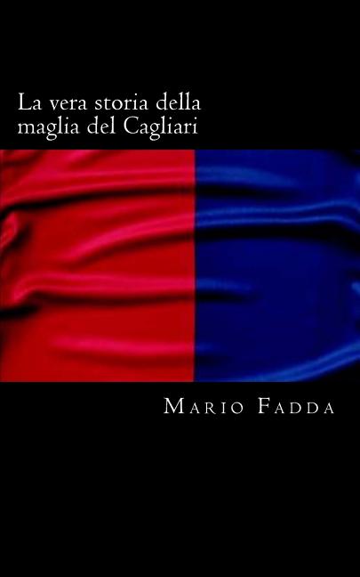 La vera storia della maglia del Cagliari