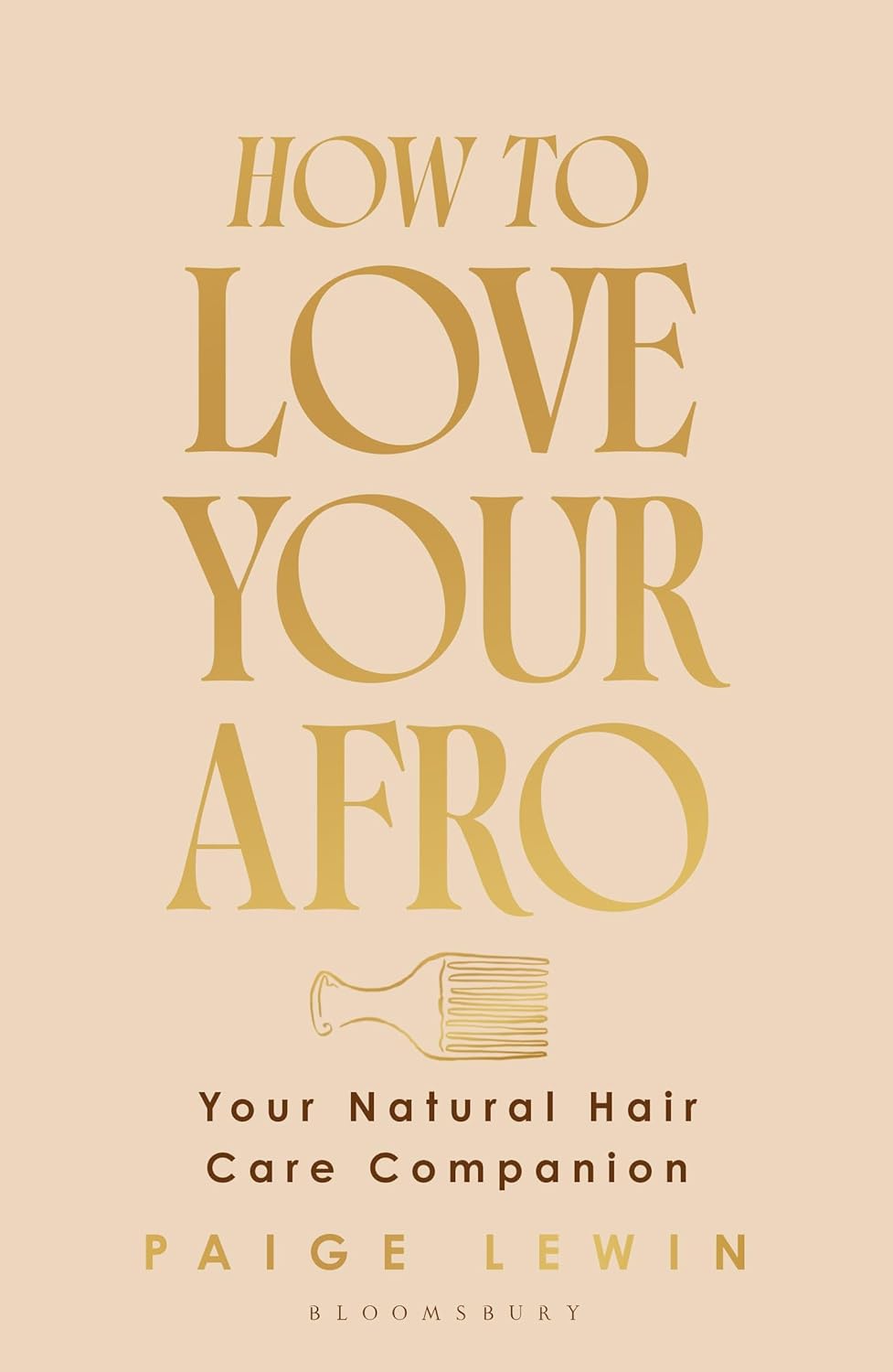How to Love Your Afro: Your Holistic Natural Hair and Self-Love Guide - From the Host of the Texture Talks Podcast