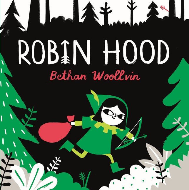 Robin Hood: A Forest Folktale for Little Rebels