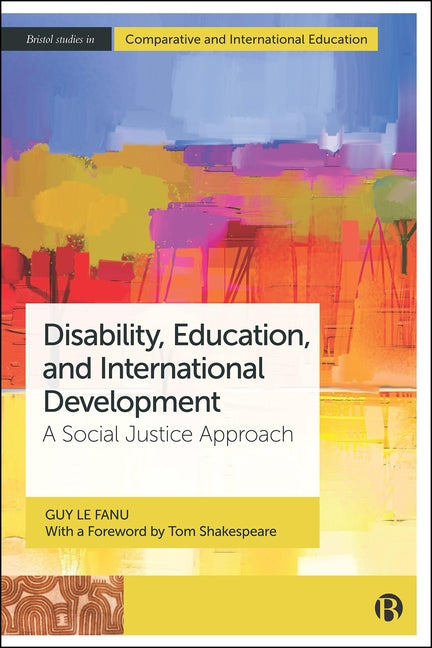 Disability, Education and International Development: A Social Justice Approach