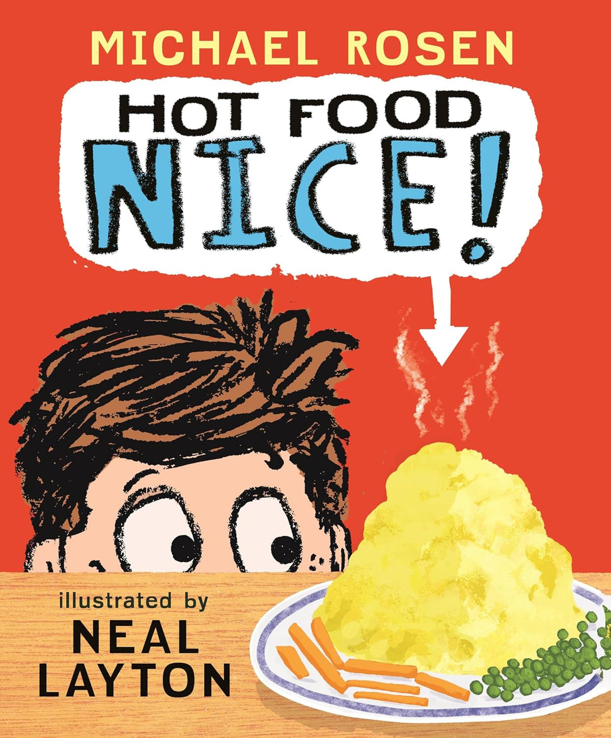 Hot Food: Nice!: (A Silly Read-Aloud about Family, Food, and One Very Hot Potato - For Kids Ages 3-7)