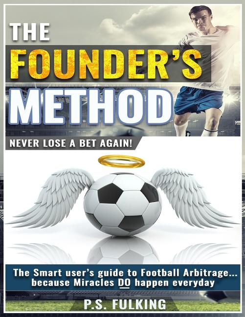 The Founder's Method: Never Lose a Bet Again!