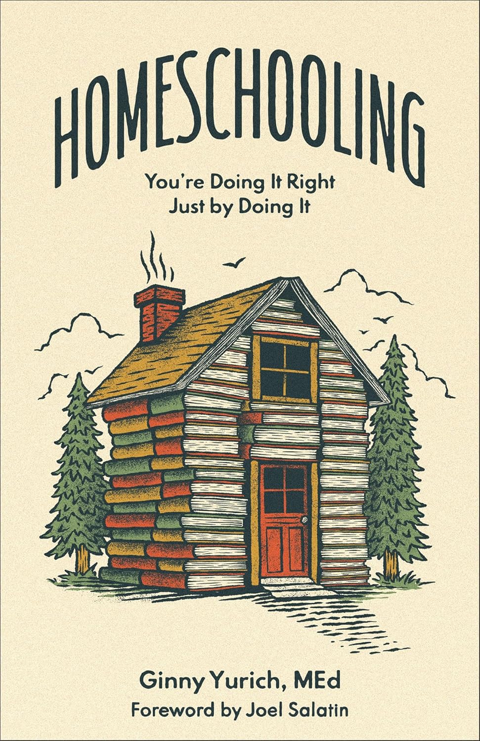 Homeschooling: You're Doing It Right Just by Doing It