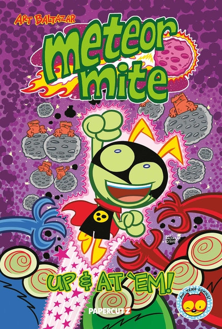Meteor Mite: Up & at 'Em!