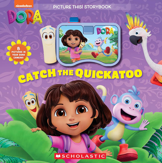 Dora: Catch the Quickatoo: A Picture This Storybook