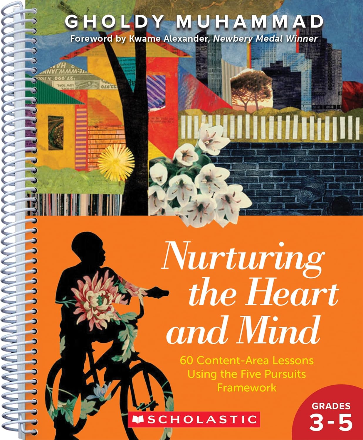 Nurturing the Heart and Mind, Grades 3-5: 60 Content-Area Lessons Using the Five-Pursuits Framework