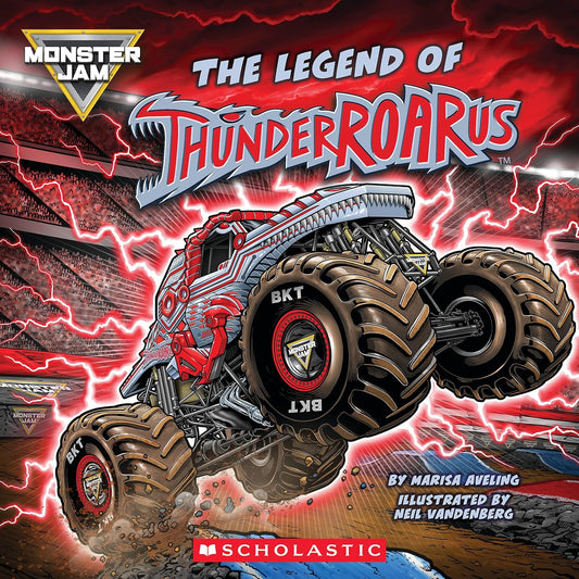 Monster Jam: The Legend of Thunderroarus (Media Tie-In)
