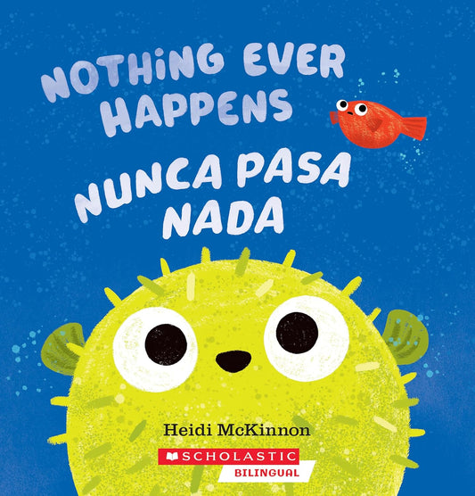 Nothing Ever Happens / Nunca Pasa NADA