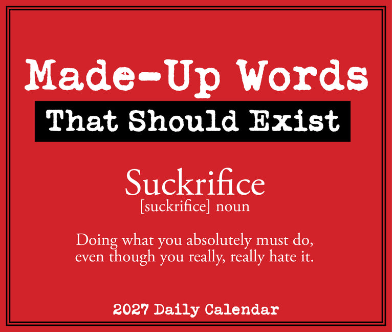 Made-Up Words That Should Exist 2027 5.4 X 6.2 Box Calendar