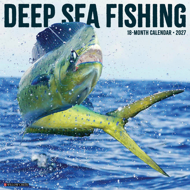 Deep Sea Fishing 2027 12 X 12 Wall Calendar