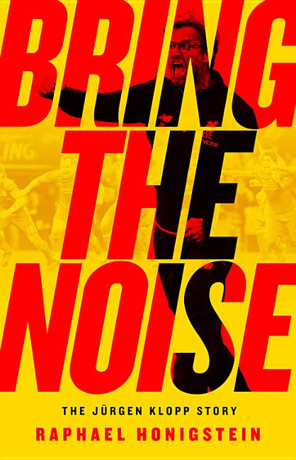 Bring the Noise: The Jurgen Klopp Story