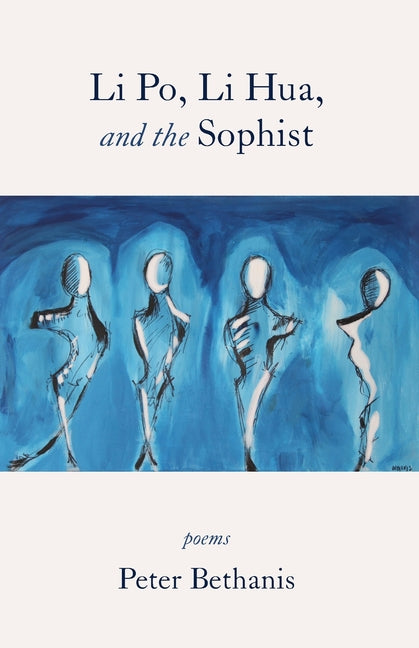 Li Po, Li Hua, and the Sophist: Poems