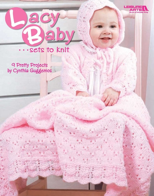 Lacy Baby Sets to Knit: 9 Pretty Projects