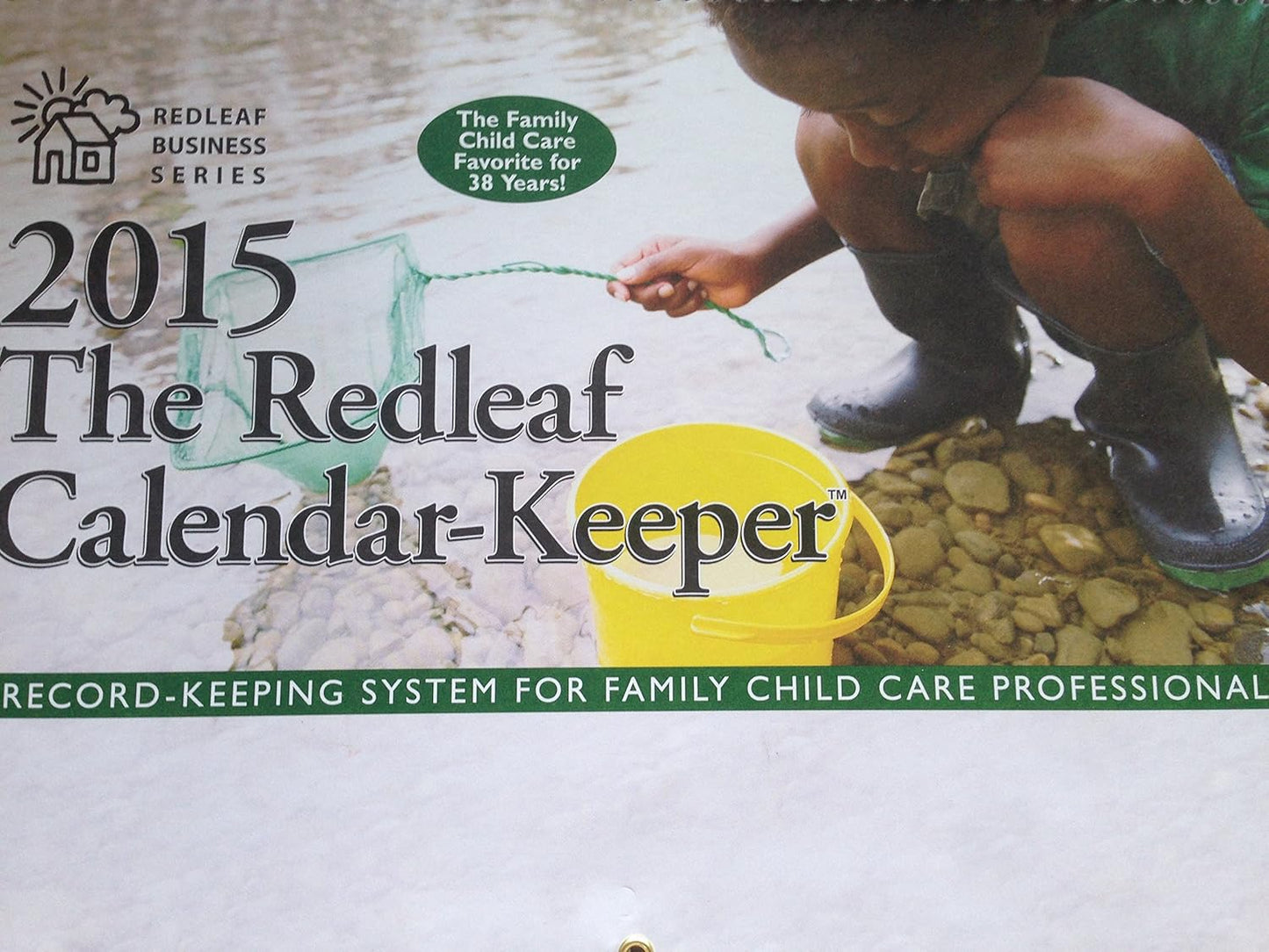 Redleaf Calendar-Keeper 2015: A Record-Keeping System for Family Child Care Professionals