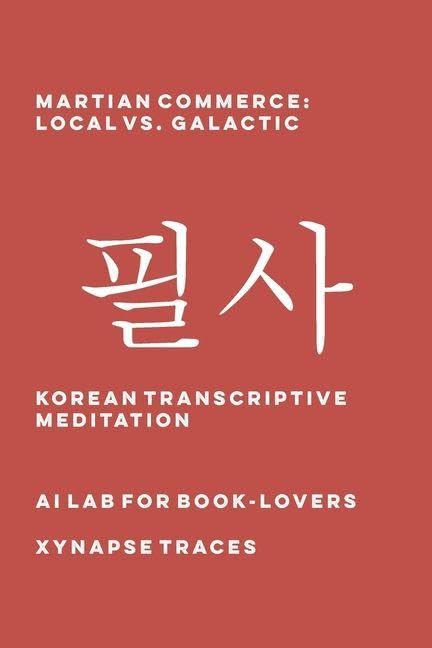 Martian Commerce: Local vs. Galactic