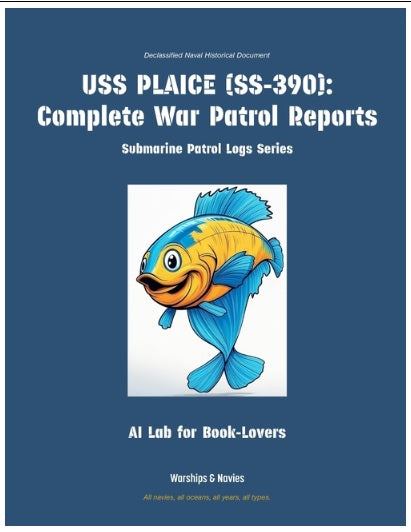 USS Plaice (Ss-390): Complete War Patrol Reports