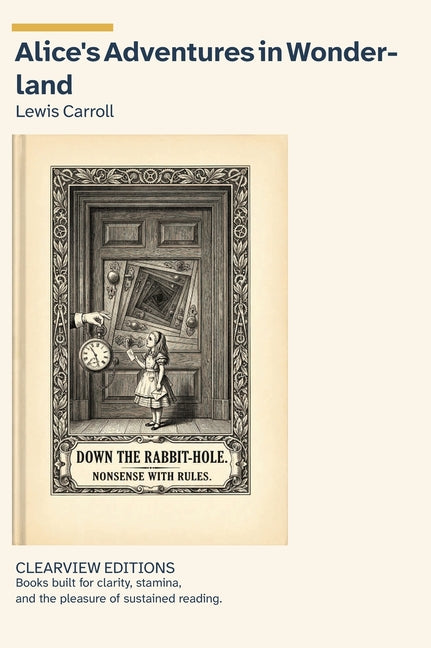 Alice's Adventures in Wonderland: A Clearview Large Print Edition