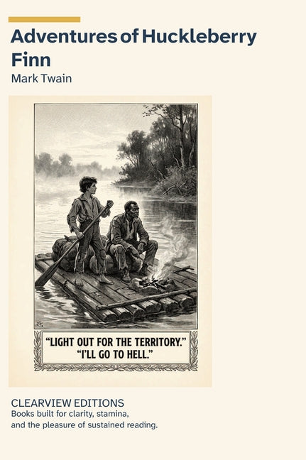 Adventures of Huckleberry Finn: A Clearview Large Print Edition