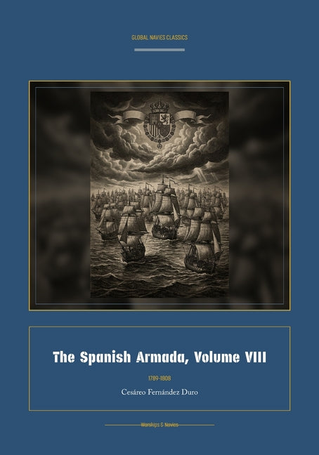 The Spanish Armada, Volume VIII (Facsimile Spanish-English)