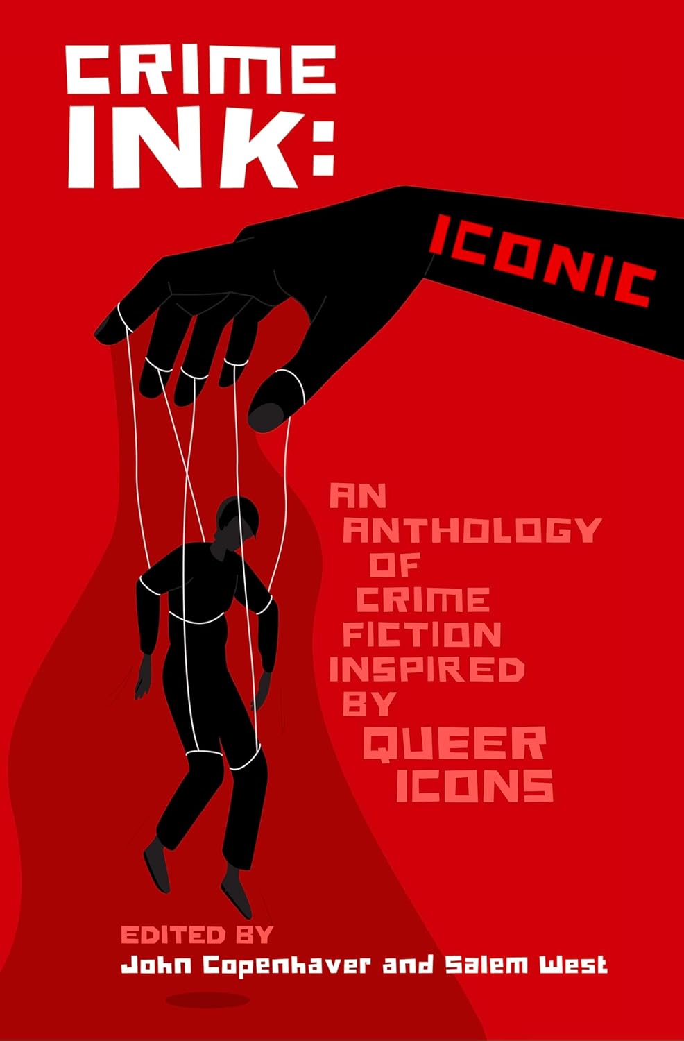 Crime Ink: Iconic: An Anthology of Crime Fiction Inspired by Queer Icons