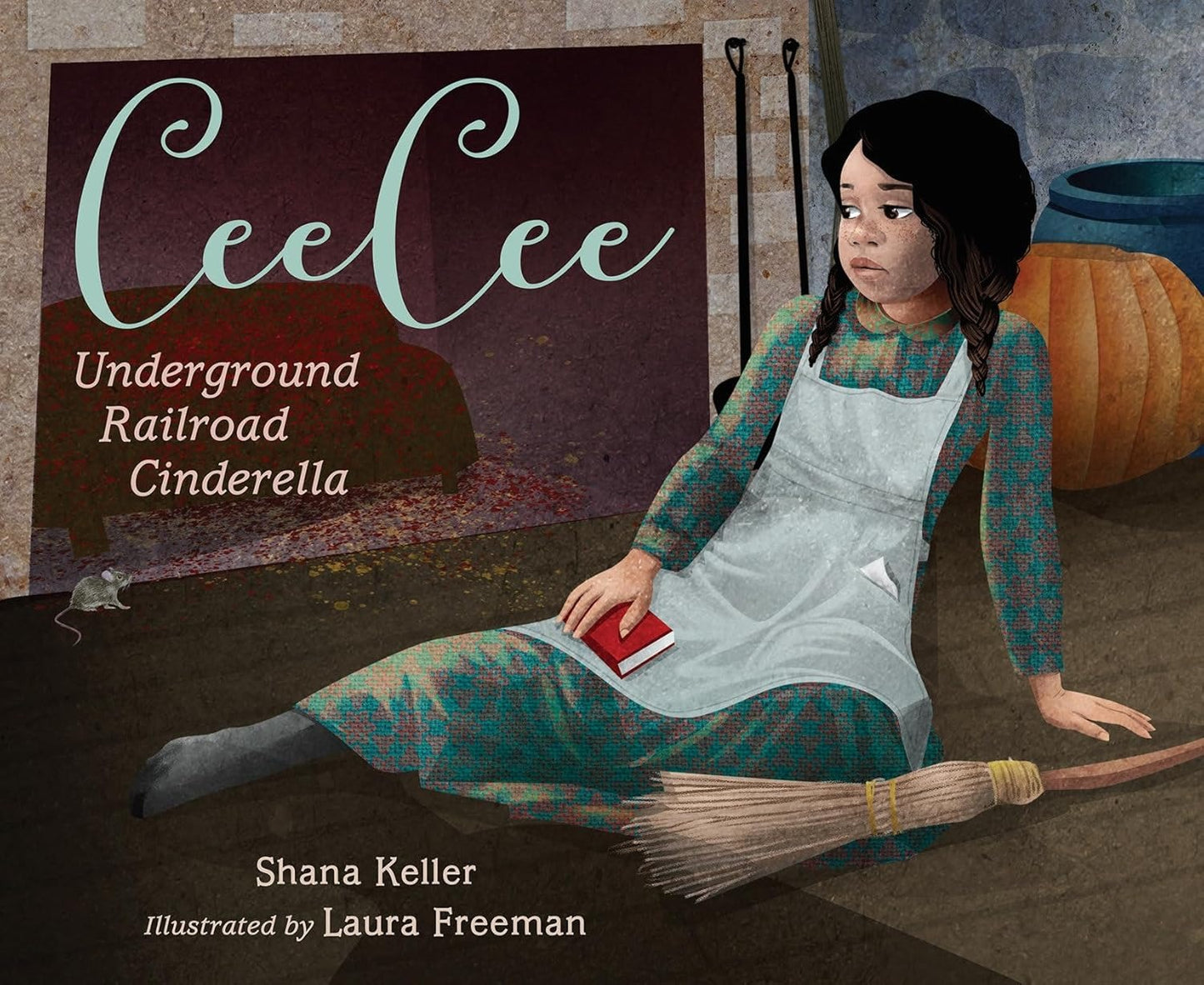 Ceecee: Underground Railroad Cinderella