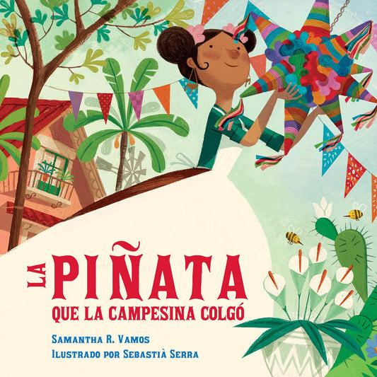 La Pinata Que La Campesina Colgo (Spanish Edition)