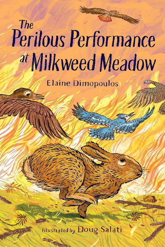 The Perilous Performance at Milkweed Meadow