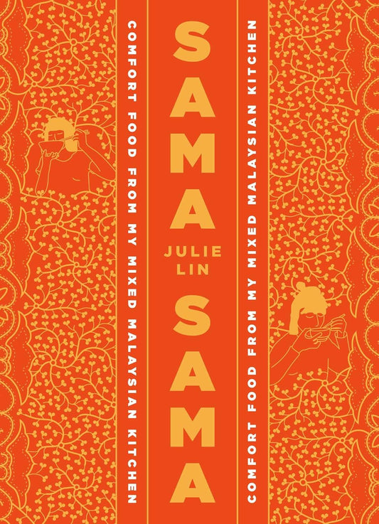Sama Sama: Comfort Food from My Mixed Malaysian Kitchen