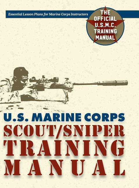 U.S. Marine Corps Scout/Sniper Training Manual (Reprint)