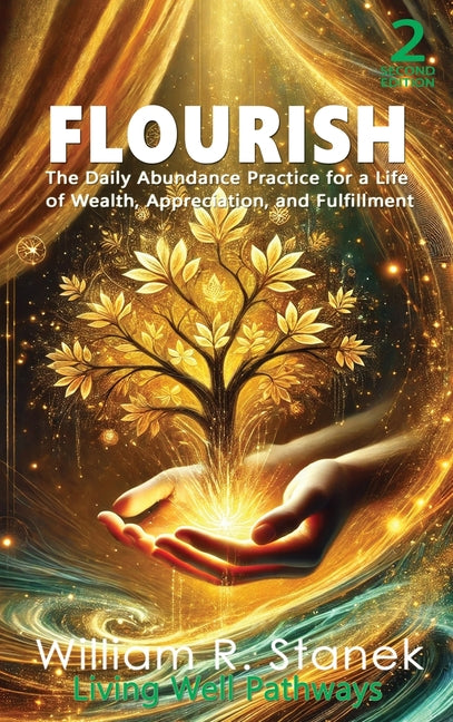 Flourish: The Daily Abundance Practice for a Life of Wealth, Appreciation, and Fulfillment