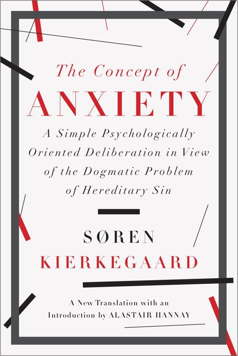 Concept of Anxiety: A Simple Psychologically Oriented Deliberation in View of the Dogmatic Problem of Hereditary Sin
