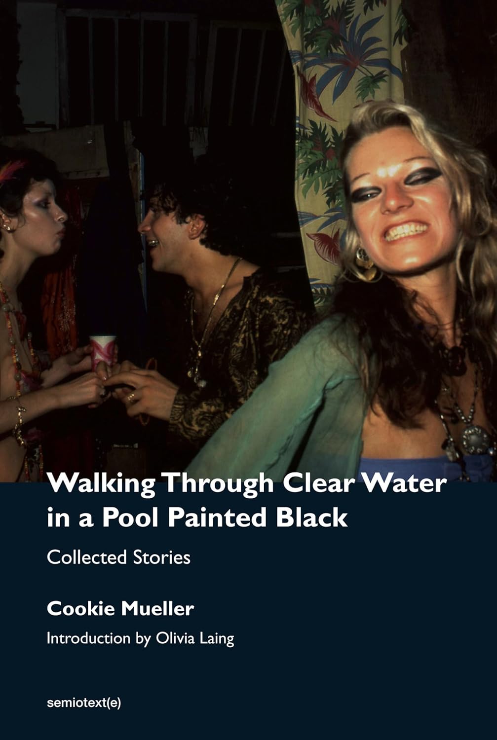 Walking Through Clear Water in a Pool Painted Black, New Edition: Collected Stories