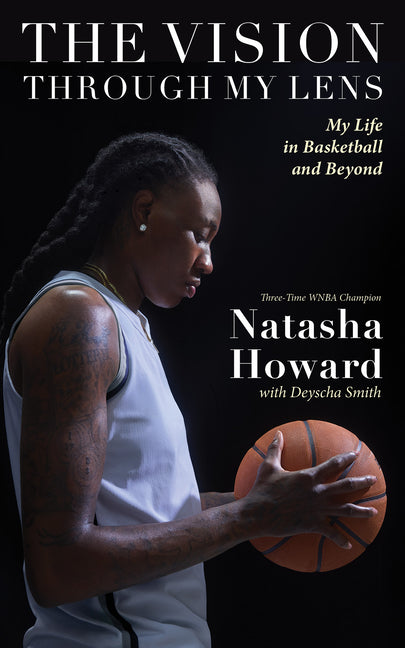 The Vision Through My Lens: My Life in Basketball and Beyond