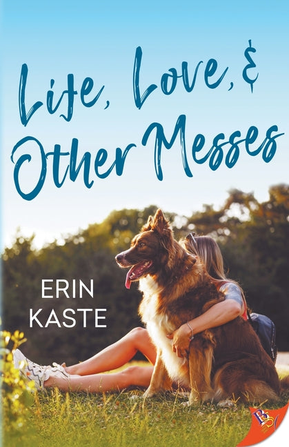Life, Love, and Other Messes