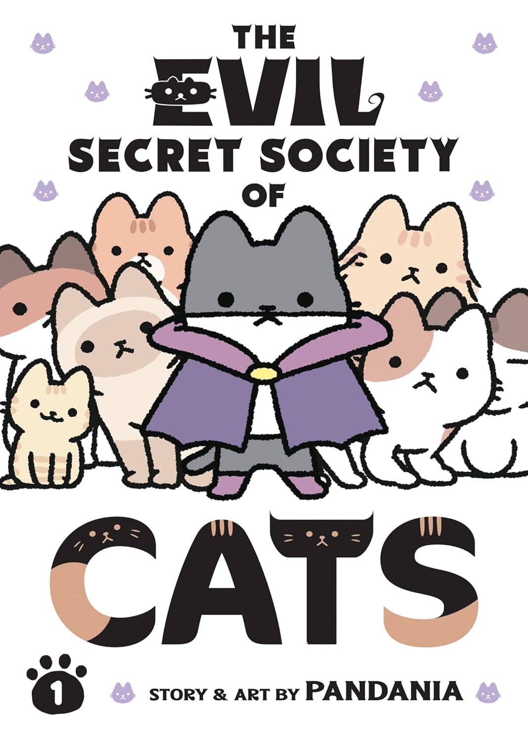 The Evil Secret Society of Cats Vol. 1